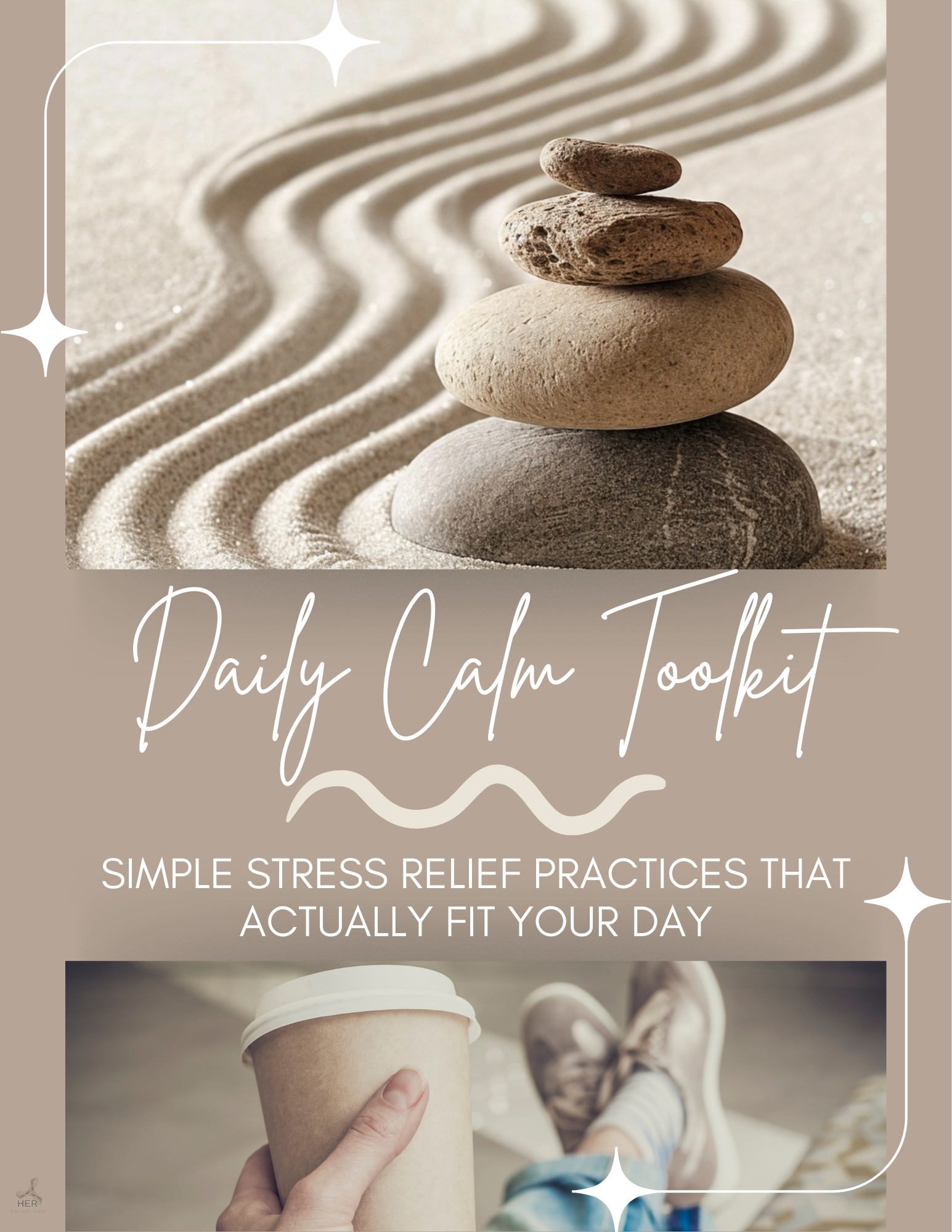 Daily Calm Toolkit: Simple Stress Relief Practices That Actually Fit Your Day