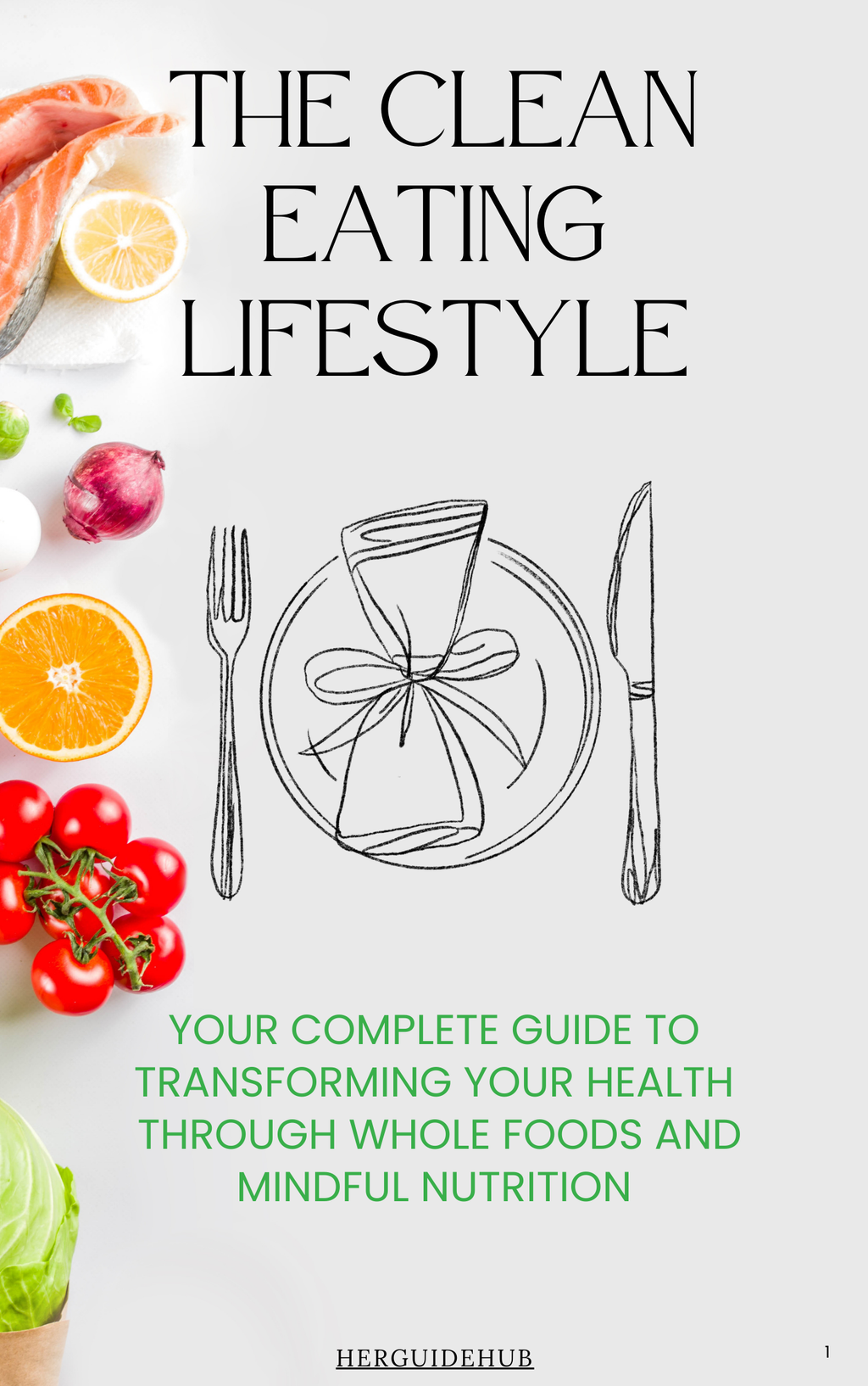 The Clean Eating Lifestyle