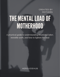 The Mental Load of Motherhood
